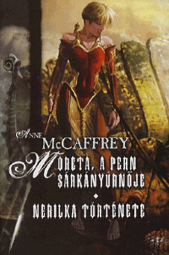 Anne McCaffrey - Moreta, a Pern srknyrnje - Nerilka trtnete