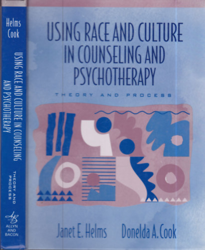 Donelda A. Cook Janet E. Helms - Using race and culture in counseling and psychotherapy: Theory and process