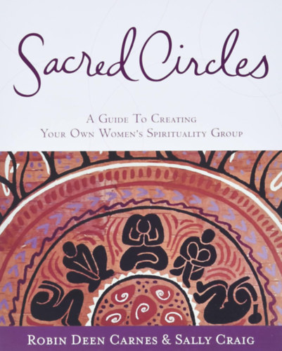 Sally Craig Robin Deen Carnes - Sacred Circles