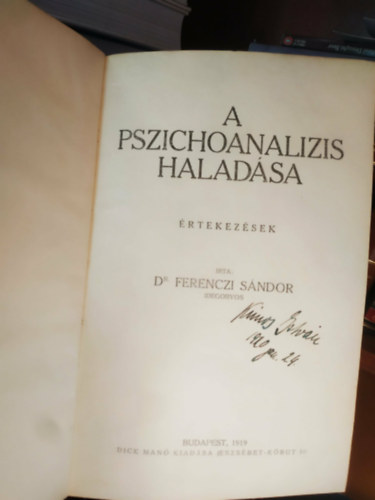 Dr. Ferenczi S�ndor - A pszichoanalizis halad�sa - �rtekez�sek (1919)