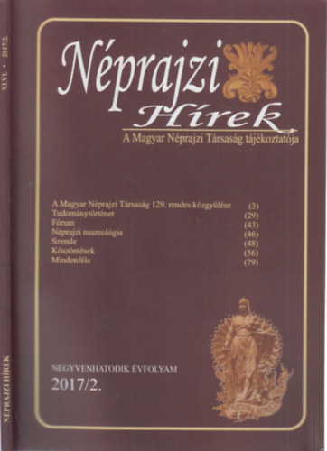 Hla Jzsef  (szerk.) - Nprajzi Hrek 2017/2.