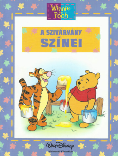 Jean-Philippe Bernier - Micimack - A szivrvny sznei