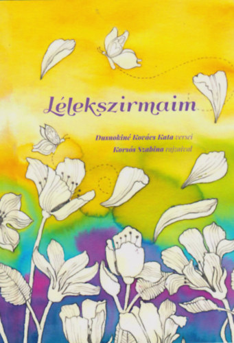 Dusnokin Kovcs Kata - Llekszirmaim