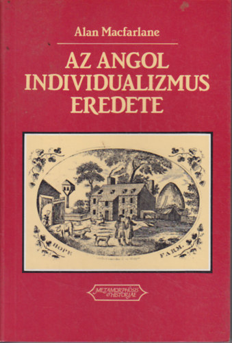 Alan Macfarlane - Az angol individualizmus eredete