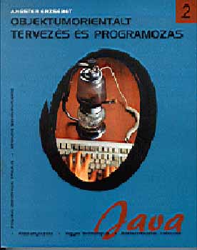 Angster Erzsbet - Objektumorientlt tervezs s programozs - JAVA II. ktet