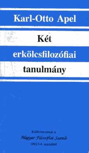 Karl-Otto Apel - Kt erklcsfilozfiai tanulmny