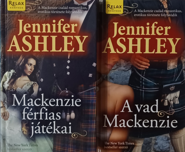 Jennifer Ashley - 2 db a Mackenzie család sorozatból: A vad Mackenzie + Mackenzie férfias játékai
