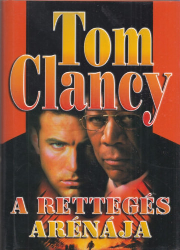 Tom Clancy - A rettegs arnja