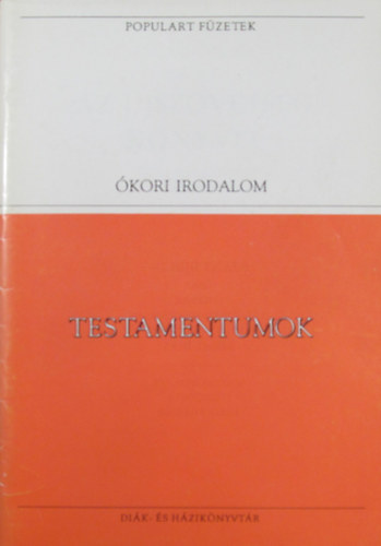 Testamentumok II. Az jszvetsg knyvei (Szveggyjtemny)