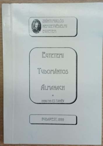 Hadnagy Tibor Baksa Béla - Zrínyi Miklós Nemzetvédelmi Egyetem - Egyetemi Tudományos Almanach 1998/99-es tanév