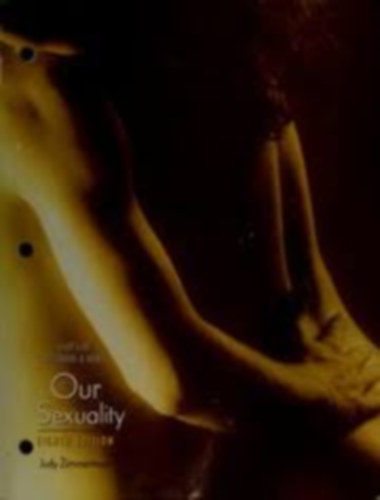 Judy Zimmerman - Our Sexuality - Study Guide for Crooks and Baur's (8th Edition)