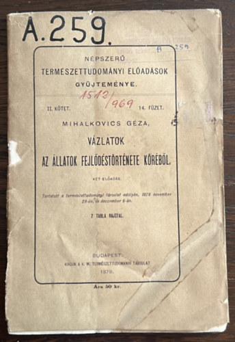 Mihalkovics Gza - Vzlatok az llatok fejldstrtnete krbl 7 tblval  - kt elads 1879 - npszer termszettudomnyi eladsok gyjtemnye II./14