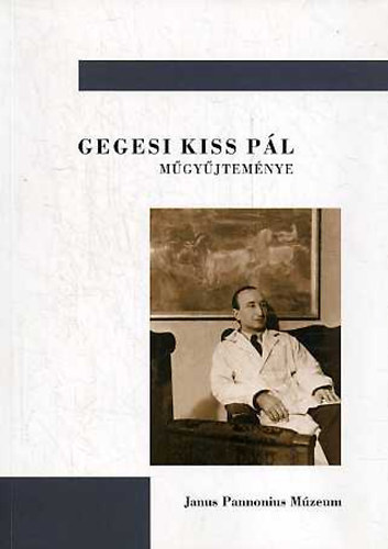 Gegesi Kiss P�l m�gy�jtem�nye