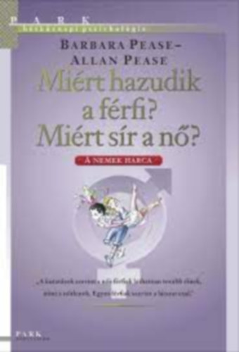 Barbara Pease Allan Pease - Mirt hazudik a frfi? Mirt sr a n?