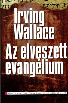 Irving Wallace - Az elveszett evanglium