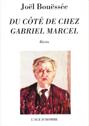 Ismeretlen Szerz - Du Cot de chez Gabriel Marcel