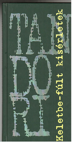 Tandori Dezs� - Keletbe-f�lt k�s�rletek