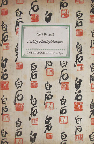 Ch'i Po-shih - Farbige Pinselzeichnungen (Insel-Bcherei Nr. 636)