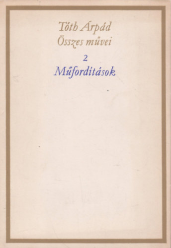 T�th �rp�d - T�th �rp�d �sszes m�vei 2. -M�ford�t�sok