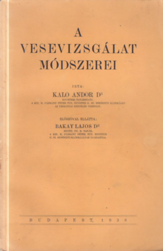 Kalo Andor Dr. - A vesevizsgálat módszerei