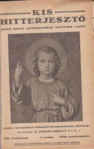 Zimits Mihly  (szerk.) - Kis Hitterjeszt. XII. vfolyam, 1-10.szm (egybektve)