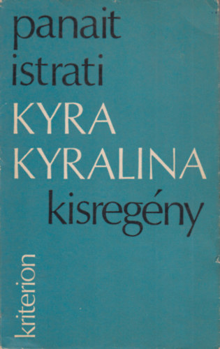 Panait Istrati - Kyra Kyralina