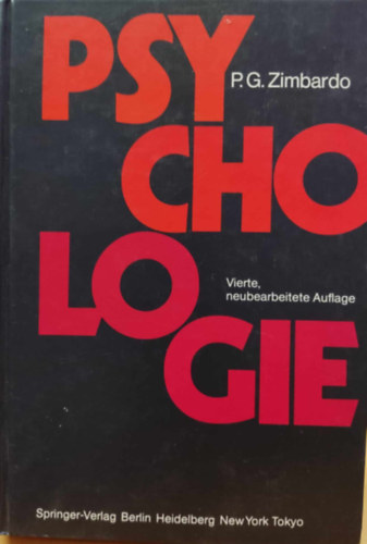 Philip G. Zimbardo - Psychologie - Vierte, neubearbeitete Auflage