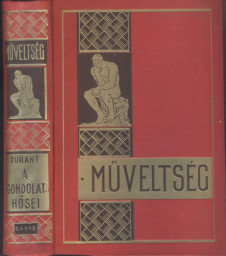 Will Durant; Halasy-Nagy J�zsef - A gondolat h�sei (32 oldal k�pmell�klettel)