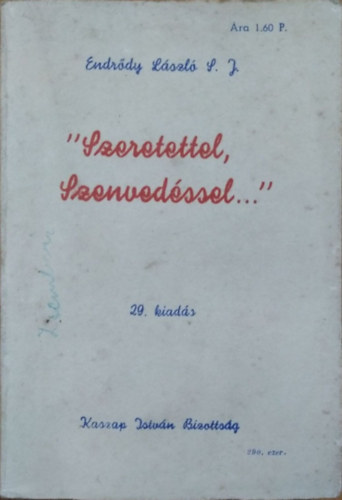 P. Endr�dy L�szl� - "Szeretettel, szenved�ssel..."