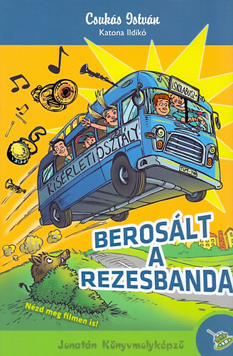 Csuks Istvn - Beroslt a rezesbanda