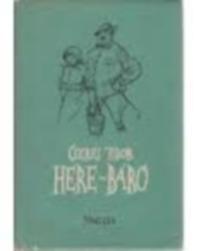 Cseres Tibor - Here-br