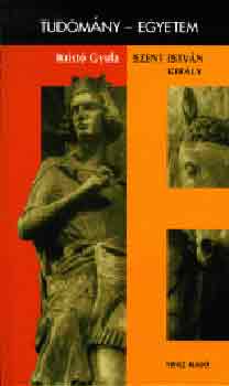 Krist Gyula - Szent Istvn kirly