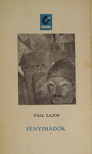 P�ll Lajos - F�nyim�d�k