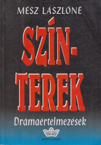 Msz Lszln - Sznterek (drmartelmezsek)