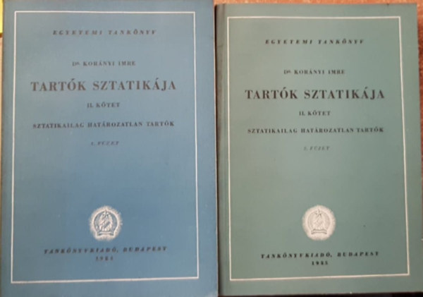 Dr. Kornyi Imre - Tartk statikja II. ktet - Sztatikailag hatrozatlan tartk 1-2 fzet