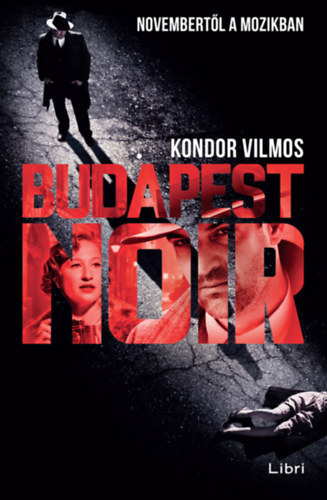 Kondor Vilmos - Budapest noir