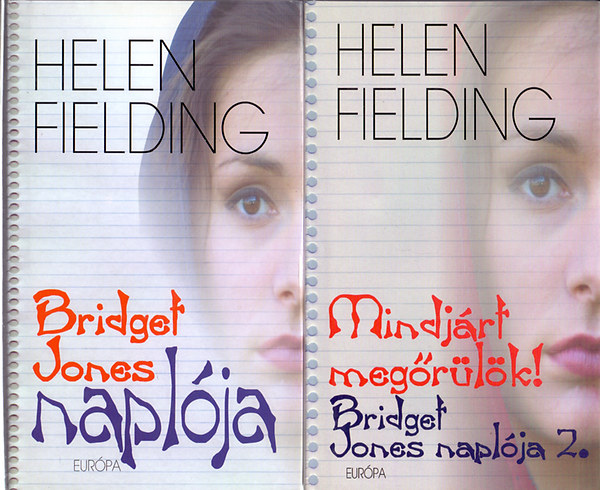 Helen Fielding - Bridget Jones naplja + Bridget Jones naplja 2. - Mindjrt megrlk (2 ktet)