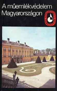 Dr. Cs�sz�r L�szl�  (szerk.) - A m�eml�kv�delem Magyarorsz�gon
