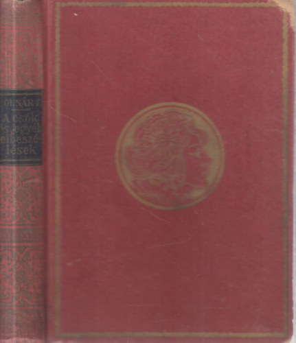 Moln�r Ferenc - A cs�k �s egy�b elbesz�l�sek (Vil�gk�nyvt�r)