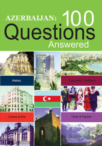Ismeretlen Szerző - Azerbaijan: 100 Questions Answered