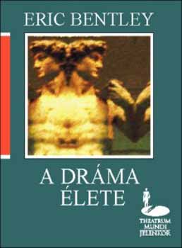 Eric Bentley - A drma lete