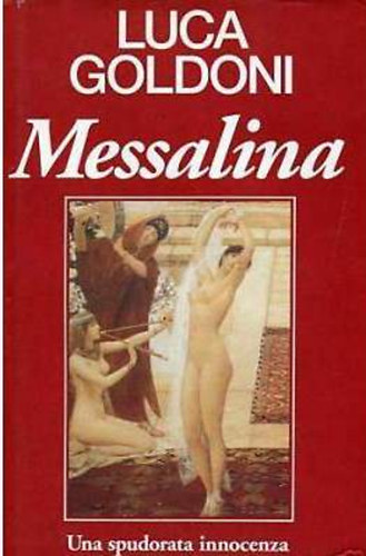 Luca Goldoni - Messalina