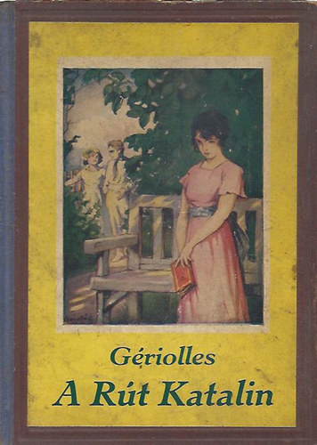 A. de Griolles - A rt Katalin