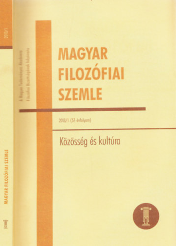 Magyar Filozfiai Szemle 2013/1 57. vfolyam - Kzssg s kultra