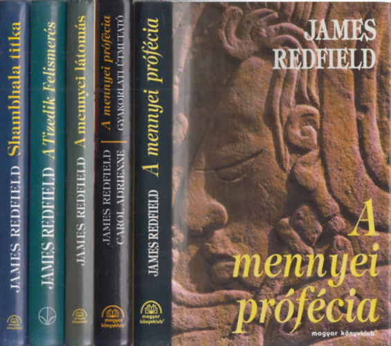 James Redfield - 5 db James Redfield mű: A mennyei prófécia + A mennyei prófécia - Gyakorlati útmutató + A mennyei látomás + A Tizedik Felismerés + Shambala titka