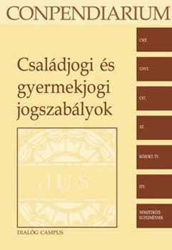 Somfai Balzs - Csaldjogi s gyermekjogi jogszablyok