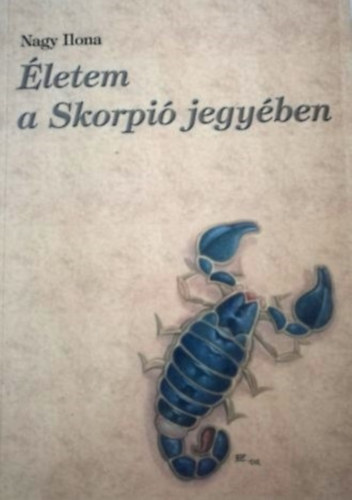 Nagy Ilona - letem a skorpi jegyben