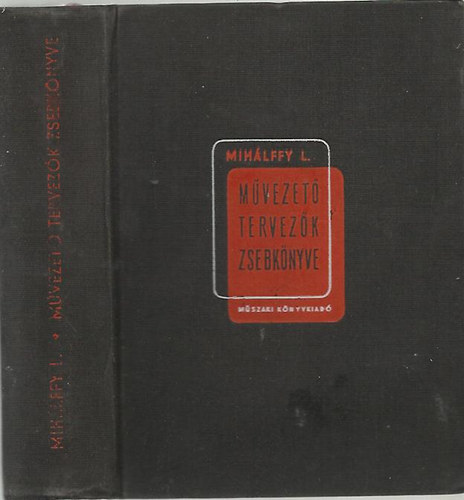 Mih�lffy Lor�nd - M�vezet� tervez�k zsebk�nyve