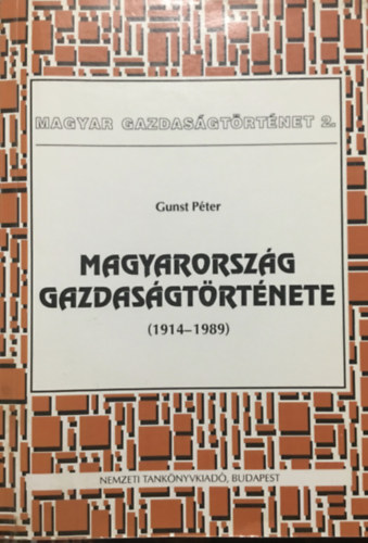 Gunst P�ter - Magyarorsz�g gazdas�gt�rt�nete 2. 1914-1989
