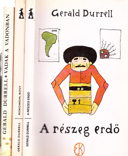 Gerald Durrell - 3 db. Gerald Durrell kötet (Vadak a vadonban + Rokonom, Rosy + A részeg erdő)